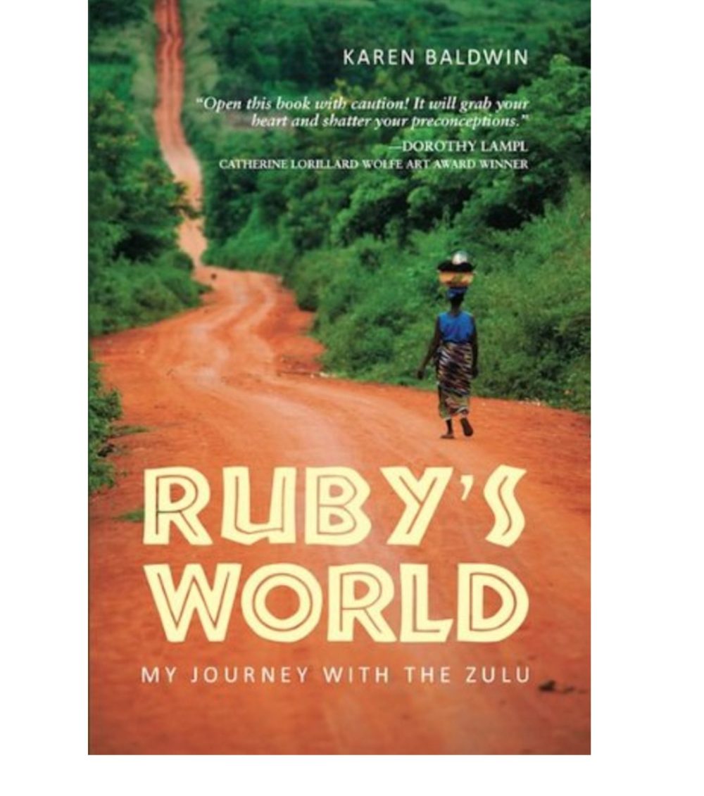 Ruby's World: My Journey With The Zulu